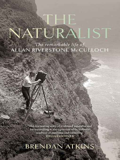 Title details for The Naturalist by Brendan Atkins - Available